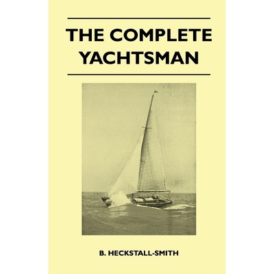 按需印刷The Complete Yachtsman[9781446525579]