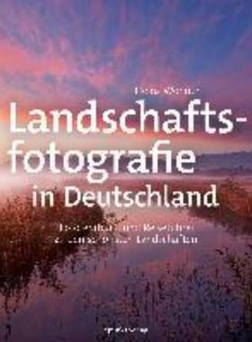预订【德语】 Landschaftsfotografie in Deutschland:Fotolehrbuch und Reiseführer zu den schönsten
