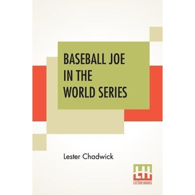 预订不退不换Baseball Joe In The World Series:Or Pitching For The Championship