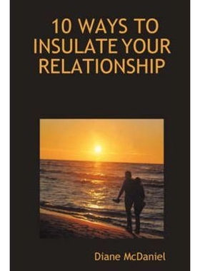 按需印刷10 Ways to Insulate Your Relationship[9780615149462]