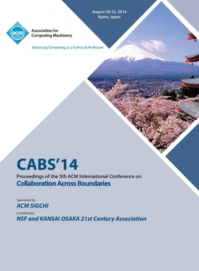 按需印刷CABS 14 5th ACM International Conference Across Boundaries[9781450332637]