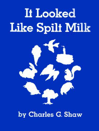 现货 看起来像洒了的牛奶 It Looked Like Spilt Milk 英文原版 上海外文 9780064431590