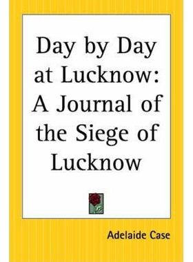 按需印刷Day by Day at Lucknow[9780766190511]