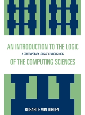按需印刷An Introduction to the Logic of the Computing Sciences[9780761813262]