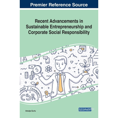 按需印刷Recent Advancements in Sustainable Entrepreneurship and Corporate Social Responsibility[9781799823476]
