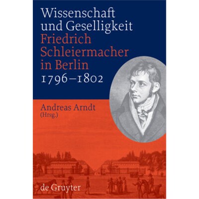按需印刷【德语】 Wissenschaft und Geselligkeit:Friedrich Schleiermacher in Berlin 1796-1802[9783110203493]