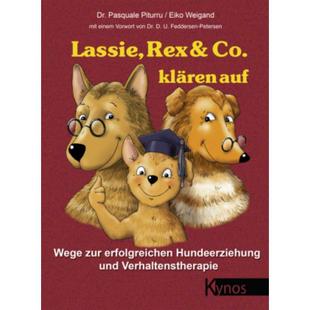 预订【德语】 Lassie, Rex & Co. klären auf:Wege zur erfolgreichen Hundeerziehung und Ve