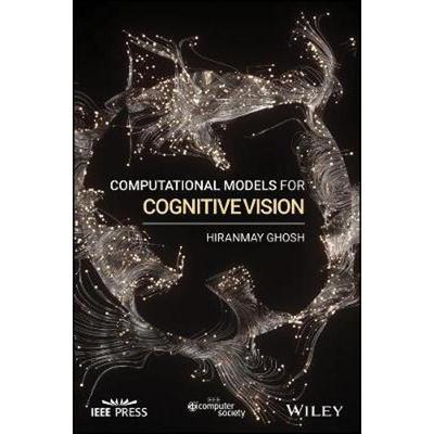按需印刷Computational Models for Cognitive Vision[9781119527862]