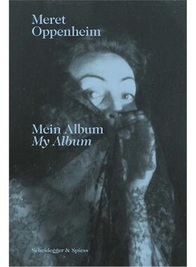 预订Meret Oppenheim - My Album:From Childhood to 1943
