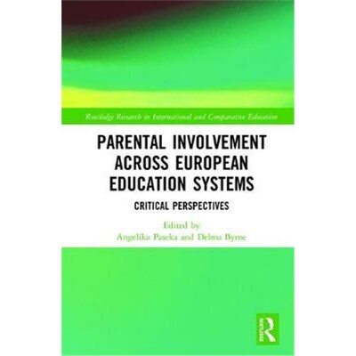 按需印刷不退不换Parental Involvement Across European Education Systems:Critical Perspectives[9781138479197]