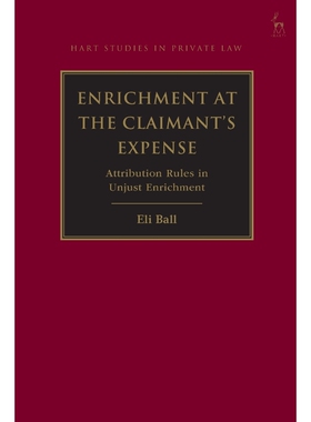 按需印刷不退不换Enrichment at the Claimant s Expense[9781509928880]