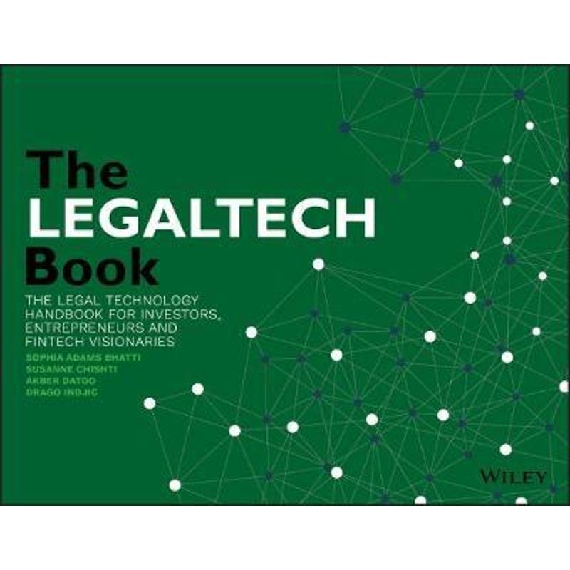 预订The LegalTech Book:The Legal Technology Handbook for Investors, Entrepreneurs and FinTech Visionaries