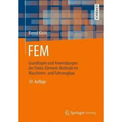 预订【德语】 FEM:Grundlagen und Anwendungen der Finite-Element-Methode im Maschinen- und Fahrzeu