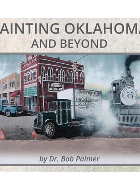 按需印刷不退不换Painting Oklahoma and Beyond[9781734607291]