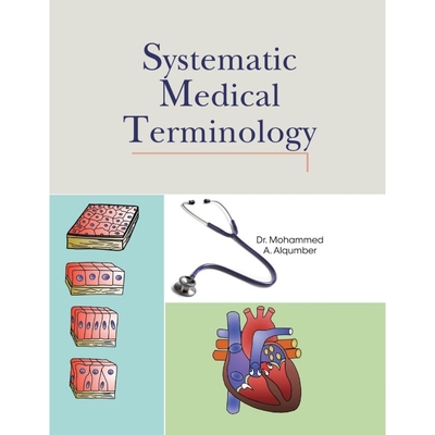 按需印刷Systematic Medical Terminology[9781499028041]