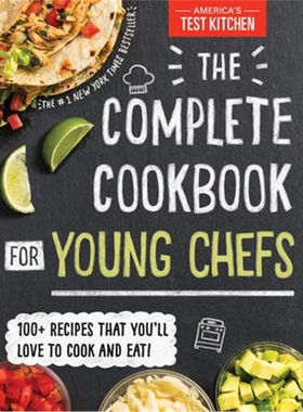 预订The Complete Cookbook for Young Chefs:100+ Recipes that You'll Love to Cook and Eat