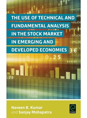 预订The Use of Technical and Fundamental Analysis in the Stock Market in Emerging and Developed Economie