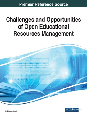 按需印刷不退不换Challenges and Opportunities of Open Educational Resources Management[9781799835592]