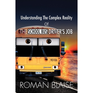 Job Reality Bus Driver School Complex 9781465391964 按需印刷Understanding the