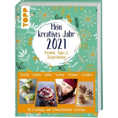 预订【德语】Mein kreatives Jahr 2021. Termine, Tipps & Inspirationen:Basteln, Backen, Nähen