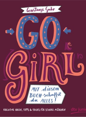 预订【德语】Go, Girl! Mit diesem Buch schaffst du alles[9783423718356]