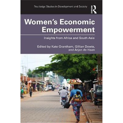 按需印刷不退不换Women's Economic Empowerment:Insights from Africa and South Asia[9780367693794]