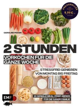 预订【德语】 2 Stunden vorkochen für die ganze Woche - Stressfrei genießen von Montag