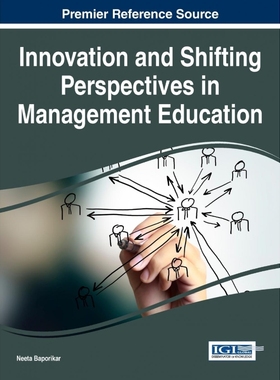 按需印刷Innovation and Shifting Perspectives in Management Education[9781522510192]