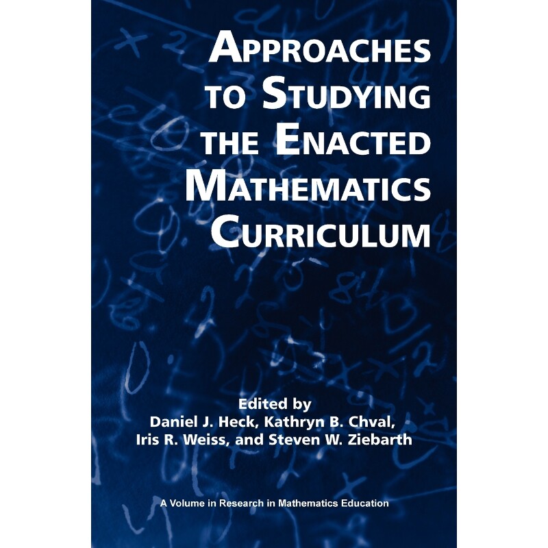 按需印刷不退不换Approaches to Studying the Enacted Mathematics Curriculum[9781617358777]