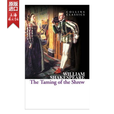 【特价书专区】英文原版 The Taming of the Shrew (Collins Classics) 驯悍记 莎士比亚 戏剧 经典名著 Shakespeare 上海外文书店