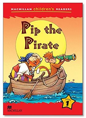 麦克米伦 全国少儿英语大赛复赛小学组推荐读本 Pip the Pirate: Level 1 (Macmillan Children's Readers (International))