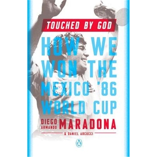 Touched by God 感动上帝 迭戈·马拉多纳自述 英文原版 我们如何赢得86年墨西哥世界杯 阿根廷足球传奇球星明星球王上帝之手