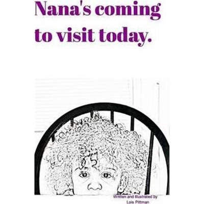 按需印刷Nana's coming to visit today.[9781320704779]