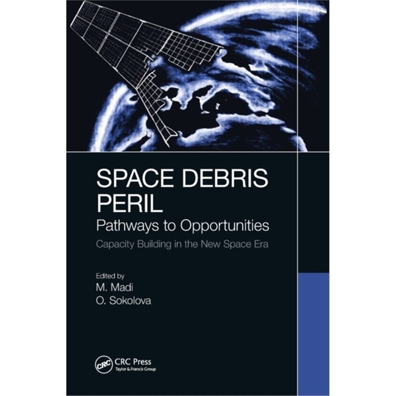 预订不退不换Space Debris Peril: Pathways to Opportunities[9780367518196]