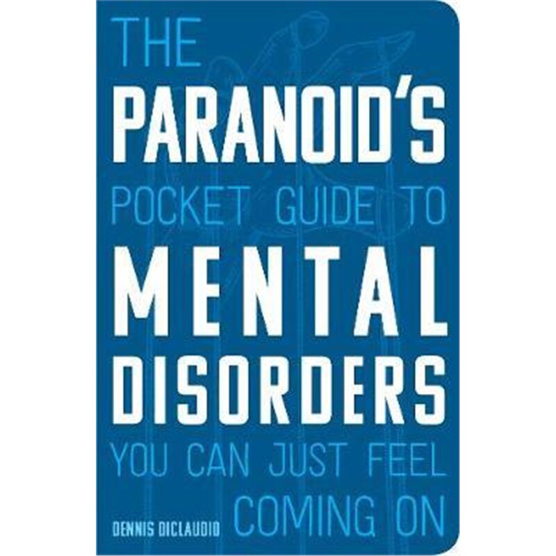 预订the paranoids pocket guide to mental disorders you can just