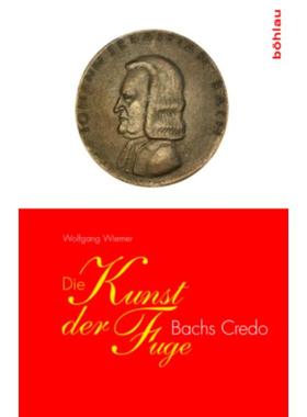 预订【德语】 Die Kunst der Fuge:Bachs Credo