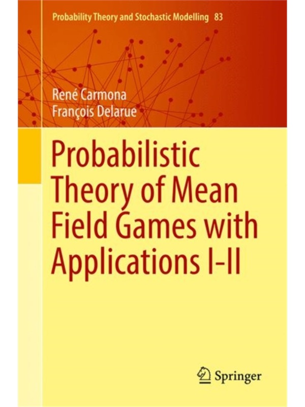 预订Probabilistic Theory of Mean Field Games with Applications I-II