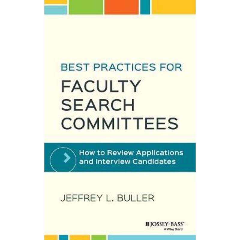 预订Best Practices for Faculty Search Committees:How to Review Applications and Interview Candidates