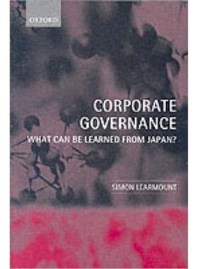 按需印刷Corporate Governance:What Can Be Learned From Japan?[9780199269082]