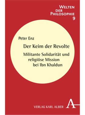 预订【德语】Der Keim der Revolte:Militante Solidarität und religiöse Mission bei Ibn Khaldu
