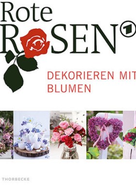 预订【德语】Rote Rosen - Dekorieren mit Blumen: