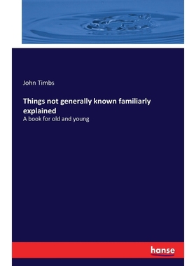 按需印刷Things not generally known familiarly explained[9783742822130]