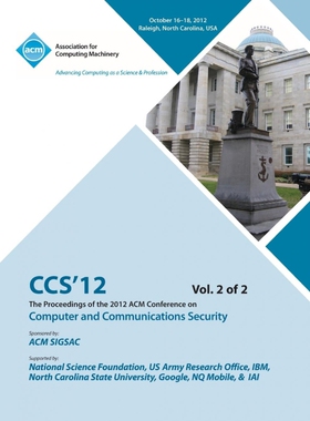按需印刷不退不换CCS 12 Proceedings of the 2012 Acm Conference on Computer and Communications Security V2[9781450319492]