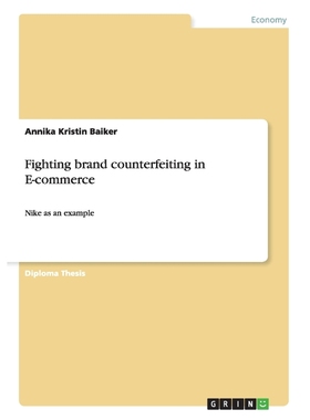 按需印刷Fighting brand counterfeiting in E-commerce[9783638811026]