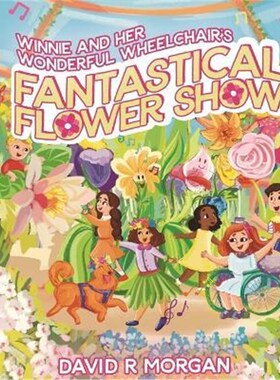 按需印刷Winnie and Her Wonderful Wheelchair's Fantastical Flower Show[9781954191297]
