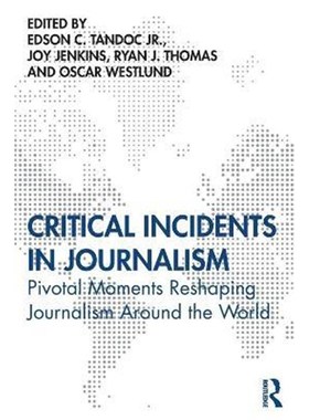 按需印刷Critical Incidents in Journalism:Pivotal Moments Reshaping Journalism around the World[9780367895341]
