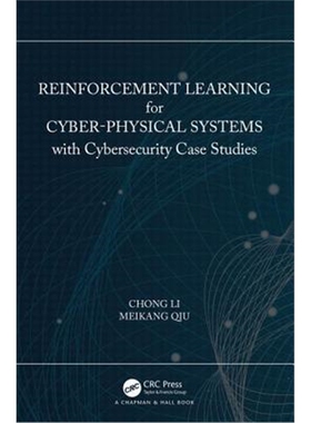 按需印刷图书Reinforcement Learning for Cyber-Physical Systems:with Cybersecurity Case Studies[9781138543539]