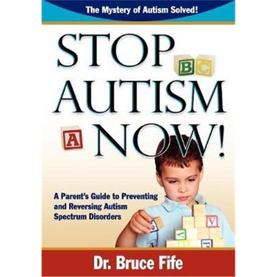 【按需印刷】 Stop Autism Now!:A Parent's Guide To Preventing