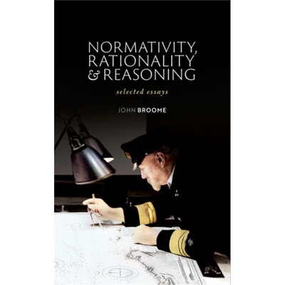 预订不退不换Normativity, Rationality and Reasoning:Selected Essays[9780198824848]