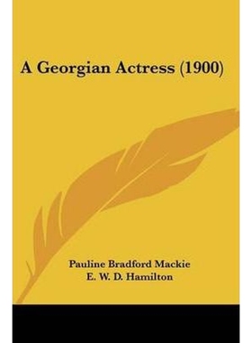 按需印刷A Georgian Actress (1900)[9781120118035]